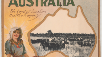 Painting of a young woman in a blue dress and white bonnet smiling, sitting on a grassy hill, next an outline of Australia with a photo of a farm inside. Above, text reads 'Australia: The land of sunshine, health and prosperity'