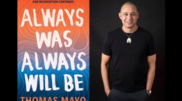 The left hand side of the image shows the front cover of the book 'Always Was, Always Will Be' by Thomas Mayo. The right hand side of the image shows a smiling man wearing a black shirt standing with his hands in his pockets.