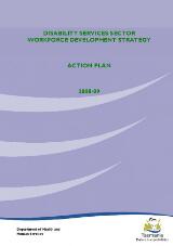 Thumbnail - Disability services sector workforce development strategy [electronic resource] : action plan 2008-09
