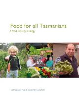Thumbnail - Food for all Tasmanians [electronic resource] : a food security strategy