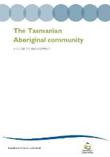 Thumbnail - The Tasmanian Aboriginal community : a guide to engagement.