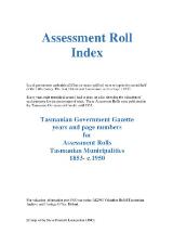 Thumbnail - Assessment roll index : Tasmanian Government Gazette years and page numbers for Assessment Rolls Tasmanian Municipalities 1853-c.1950