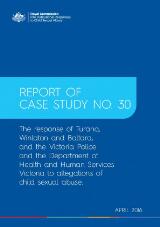 Thumbnail - Report of case study no. 30 : the response of Turana, Winlaton and Baltara, and the Victoria police and the Department of Health and Human Services Victoria to allegations of child sexual abuse