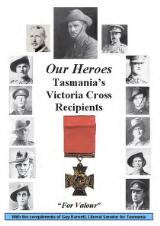 Thumbnail - Our heroes : Tasmania's Victoria Cross recipients