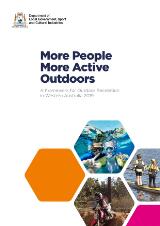 Thumbnail - More people more active outdoors : a framework for outdoor recreation in Western Australia 2019