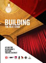 Thumbnail - Building the Next Stage : a plan for Melbourne's east end theatre district