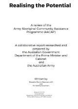 Thumbnail - Realising the Potential : a review of the Army Aboriginal Community Assistance Programme : a collaborative report researched and  prepared by  the Australian Government  Department of the Prime Minister and  Cabinet  and  the Australian Army