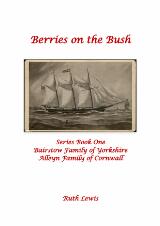 Thumbnail - Berries on the bush : Bairstow family of Yorkshire, Alleyn family of Cornwall