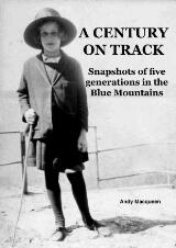 Thumbnail - A Century on track : snapshots of five generations in the Blue Mountains