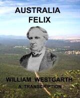 Thumbnail - William Westgarth's Australia Felix 1846 : or an historical or descriptive account of the settlement of Port Phillip (Edinburgh 1848) : part A