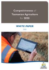 Thumbnail - Competitiveness of Tasmanian agriculture for 2050 : white paper
