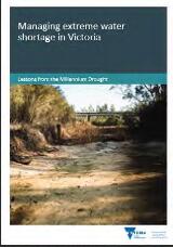 Thumbnail - Managing extreme water shortage in Victoria : lessons from the Millennium Drought.