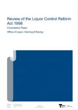 Thumbnail - Review of the Liquor Control Reform Act 1998 : consultation paper.