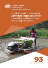 Thumbnail - Implications of conservation agriculture-based sustainable intensification technologies for scaling and policy : synthesis of SRFSI phase 1 socioeconomic studies (2012-17)