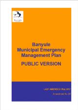 Thumbnail - Banyule municipal emergency management plan : public version : amendment no. 20, May 2017.