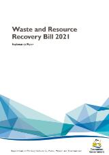 Thumbnail - Waste and Resource Recovery Bill 2021 : explanatory paper