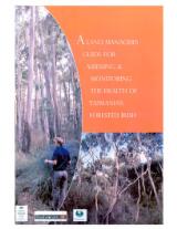 Thumbnail - A land manager's guide for assessing and monitoring the health of Tasmania's forested bush