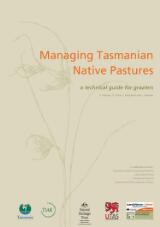 Thumbnail - Managing Tasmanian native pastures : a technical guide for graziers