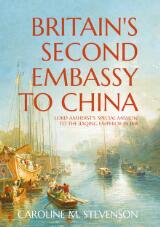 Thumbnail - Britain's second embassy to China : Lord Amherst's 'Special mission' to the Jiaqing Emperor in 1816