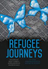 Thumbnail - Refugee journeys : histories of resettlement, representation and resistance