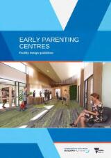 Thumbnail - Early parenting centres : facility design guidelines.