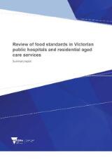 Thumbnail - Review of food standards in Victorian public hospitals and residential aged care services : summary report.