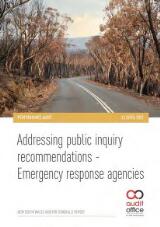 Thumbnail - Addressing public inquiry recommendations - Emergency response agencies : New South Wales Auditor General's report