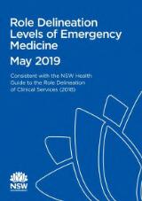 Thumbnail - Role delineation levels of emergency medicine May 2019 : consistent with the NSW Health guide to the role delineation of clinical services (2018).