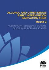 Thumbnail - Alcohol and other drugs early intervention innovation fund round 2 : AOD innovation grant scheme guidelines for applicants.