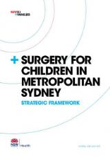 Thumbnail - Surgery for children in metropolitan Sydney : strategic framework