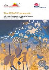 Thumbnail - The ATRAC framework : a strategic framework for Aboriginal tobacco resistance and control in NSW