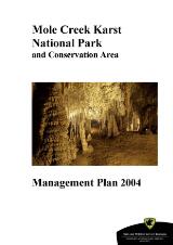 Thumbnail - Mole Creek Karst National Park and Conservation Area : management plan 2004