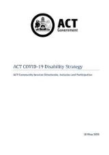Thumbnail - ACT COVID-19 disability strategy :$bACT Community Services Directorate, inclusion and participation.