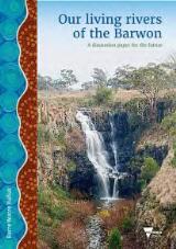 Thumbnail - Our living rivers of the Barwon : a discussion paper for the future