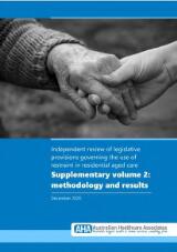Thumbnail - Independent review of legislative provisions governing the use restraint in residential aged care : supplementary vol 2 : methodology and results