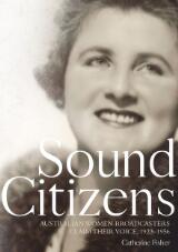 Thumbnail - Sound citizens : Australian women broadcasters claim their voice, 1923-1956