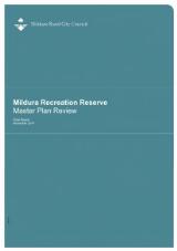 Thumbnail - Mildura Recreation Reserve Master Plan Review : Final Report November 2014.