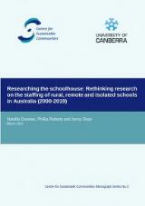 Thumbnail - Researching the schoolhouse : rethinking research on the staffing of rural, remote and isolated schools in Australia (2000-2019)