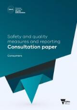 Thumbnail - Safety and quality measures and reporting consultation paper : consumers