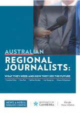Thumbnail - Australian regional journalists: What they need and how they see the future