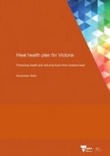 Thumbnail - Heat health plan for Victoria : protecting health and reducing harm from extreme heat.