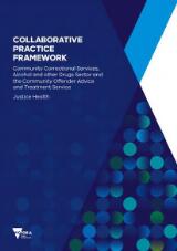 Thumbnail - Collaborative practice framework : Community Correctional Services, Alcohol and Other Drugs Sector and the Community Offender Advice and Treatment Service