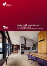 Thumbnail - Mental health prevention and recovery care unit. Part B, Health facility briefing and planning.