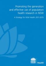 Thumbnail - Promoting the generation and effective use of population health research in NSW : a strategy for NSW Health 2011-2015