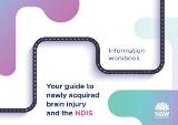 Thumbnail - Your guide to newly acquired brain injury and the NDIS : information workbook