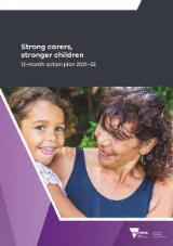 Thumbnail - Strong carers, stronger children : 12-month action plan 2021-22.