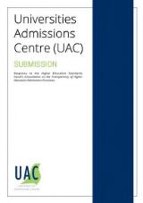 Thumbnail - Universities Admissions Centre (UAC) submission : response to the Higher Education Standards Panel's consultation on the transparency of higher education admissions processes.