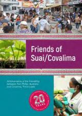 Thumbnail - Friends of Suai/Covalima : achievements of the friendship between Port Phillip, Australia and Covalima, Timor-Leste.