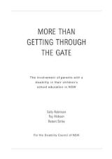 Thumbnail - More than getting through the gate : the involvement of parents with a disability in their children's school education in NSW