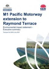 Thumbnail - M1 Pacific Motorway Extension to Raymond Terrace : environmental impact statement : Executive Summary July 2021
